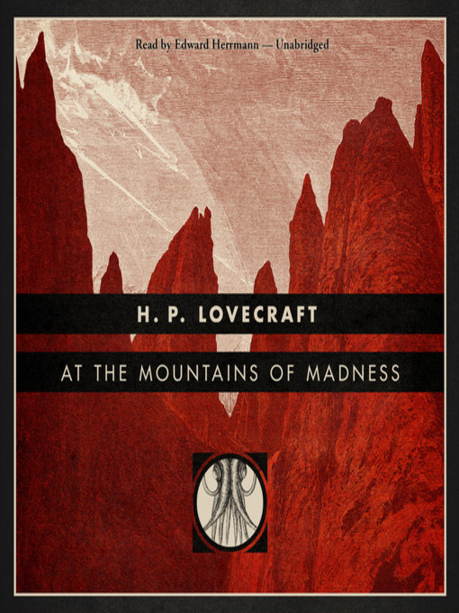 Title details for At the Mountains of Madness by H. P. Lovecraft - Wait list